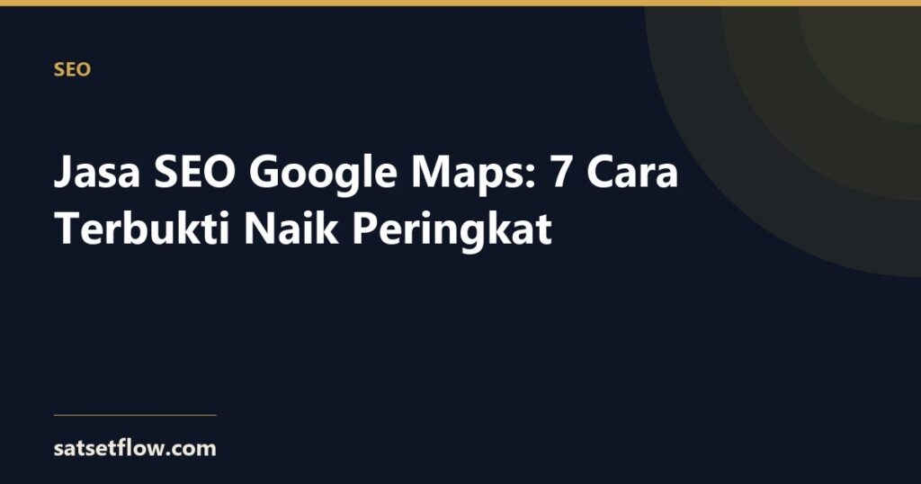 Ilustrasi jasa SEO Google Maps untuk bisnis lokal di Indonesia